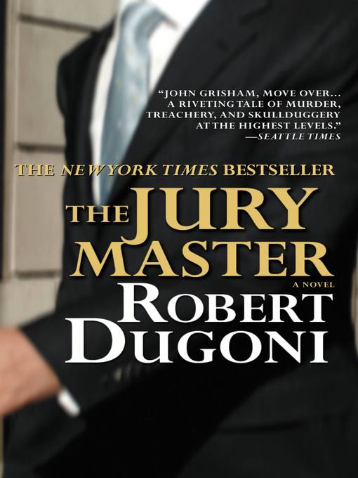 Title details for The Jury Master by Robert Dugoni - Available